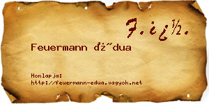 Feuermann Édua névjegykártya